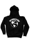 THE WORLD IS MINE pullover hoody